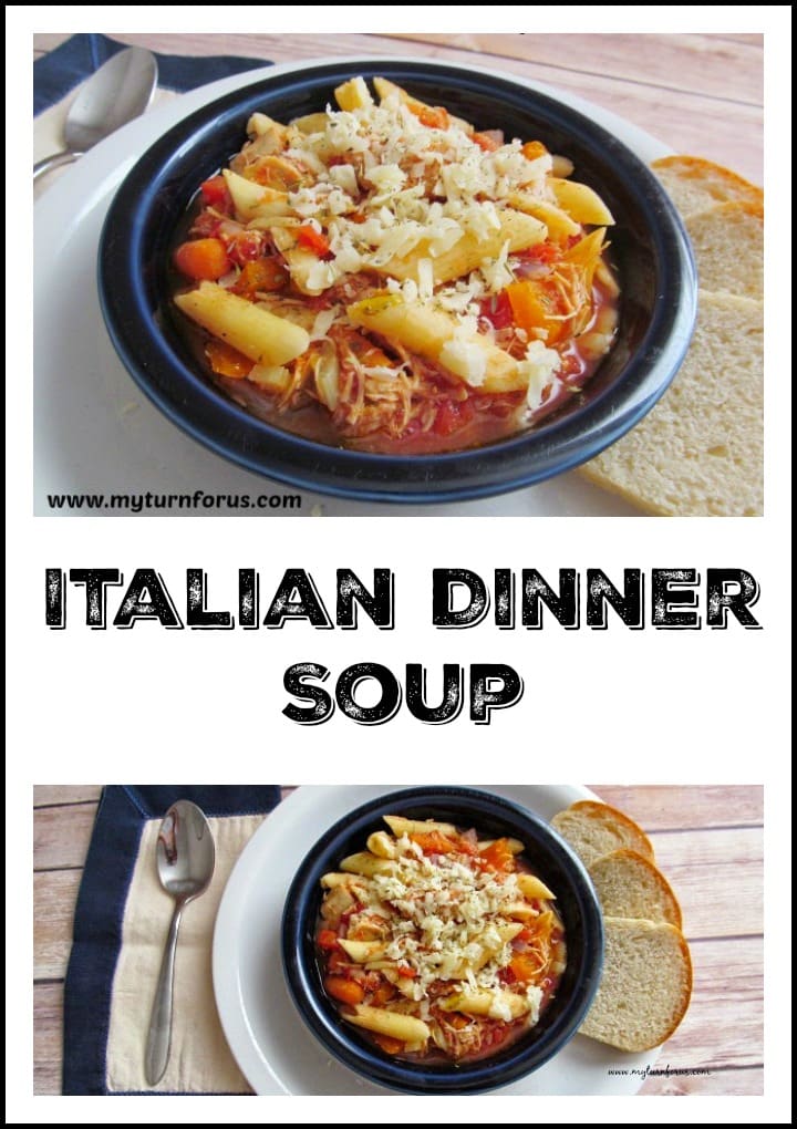 Italian Dinner Soup - My Turn for Us