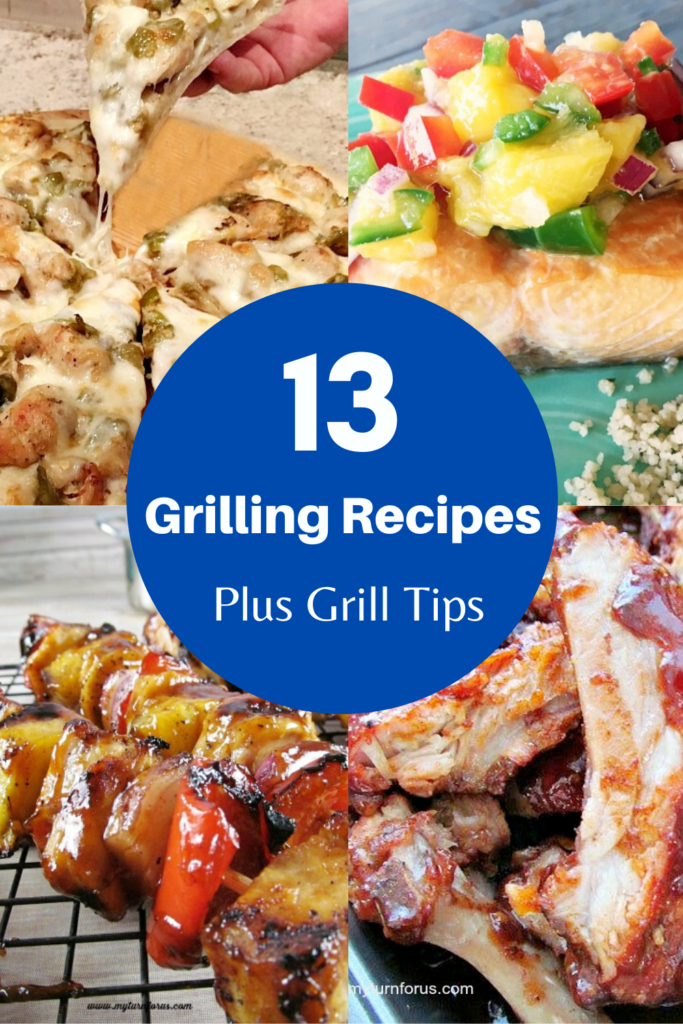 Best Grilling Tips and Recipes - My Turn for Us